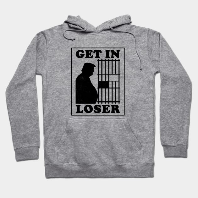 Trump Smells and is Guilty Get in Loser Hoodie by Electrovista